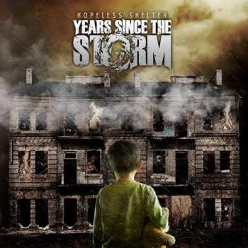 Album Years Since The Storm: Hopeless Shelter