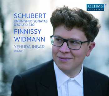 Album Yehuda Inbar: Schubert: Unfinished Sonatas D 571 & D 840 / Finnissy / Widmann