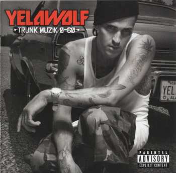 Album Yelawolf: Trunk Muzik 0-60