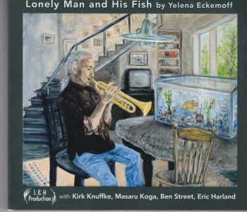 Album Yelena Eckemoff: Lonely Man And His Fish