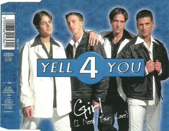 Album Yell 4 You: Girl (I Need Your Love)
