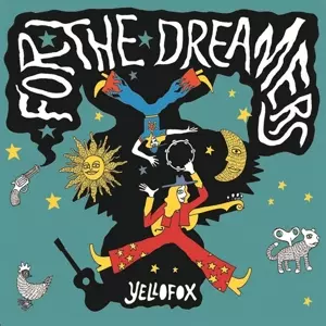 Yellofox: For The Dreamers