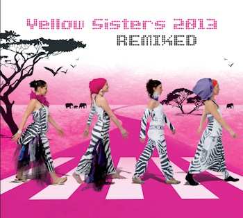 Album Yellow Sisters: Yellow Sisters 2013 Remixed