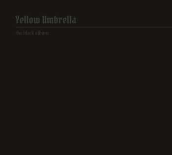 CD Yellow Umbrella: The Black Album 525427