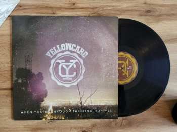 LP Yellowcard: When You're Through Thinking, Say Yes CLR 363140