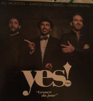 Album Yes! Trio: Groove Du Jour
