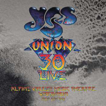 Album Yes: Union 30 Live: Alpine Valley Music Theatre Wisconsin July 26th 1991