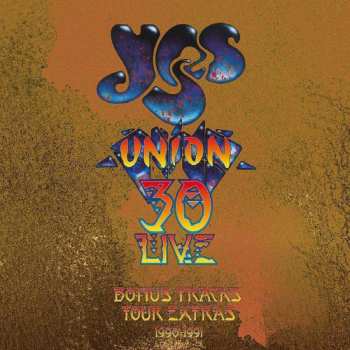 Album Yes: Union 30 Live: Bonus Tracks - Tour Extras 1990 - 1991