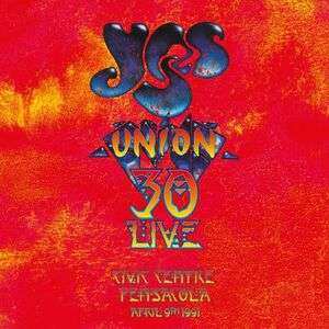 2CD/DVD Yes: Union 30 Live:  Pensacola Civic Centre 1991 459954