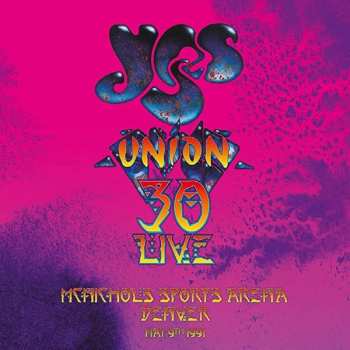 Album Yes: Union 30 Live: McNichols Sports Arena Denver 1991