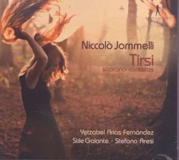 Album Yetzabel Arias Fernández: Niccolò Jommelli, Tirsi: Soprano Cantatas
