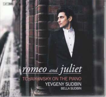 SACD Yevgeny Sudbin: Romeo And Juliet: Tchaikovsky On The Piano 410396