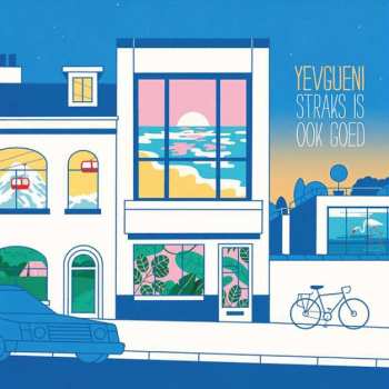 Album Yevgueni: Straks Is Ook Goed