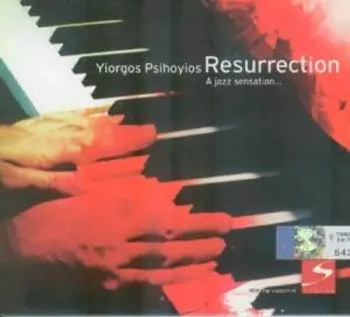 Yiorgos Psihoyios: Resurrection - A Jazz Sensation...
