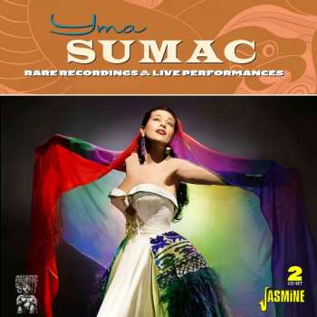Album Yma Sumac: Rare Recordings & Live Performances