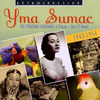 Album Yma Sumac: The Peruvian Songbird