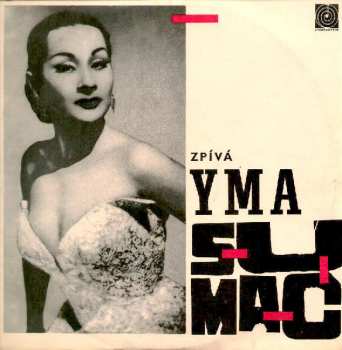 LP Yma Sumac: Zpívá Sumac Sings 300381