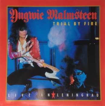 Album Yngwie Malmsteen: Trial By Fire: Live In Leningrad