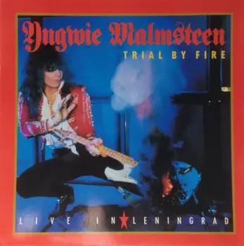Yngwie Malmsteen: Trial By Fire: Live In Leningrad