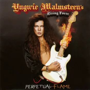 Yngwie J. Malmsteen's Rising Force: Perpetual Flame