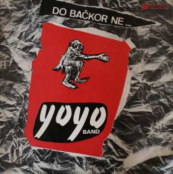 Album Yo Yo Band: Do Bačkor Ne ...