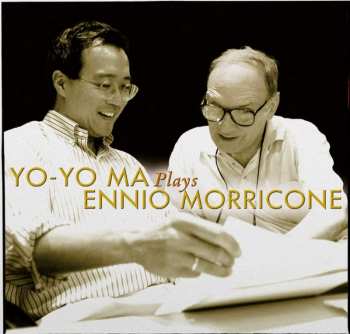 Album Yo-Yo Ma: Yo-Yo Ma Plays Ennio Morricone