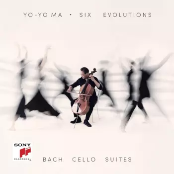 Yo-Yo Ma: Six Evolutions - Bach: Cello Suites