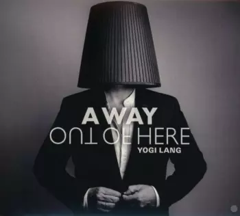 A Way Out Of Here