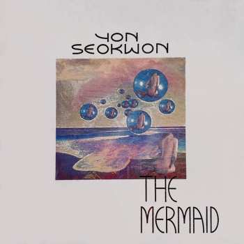 Album Yon Seok Won: The Mermaid