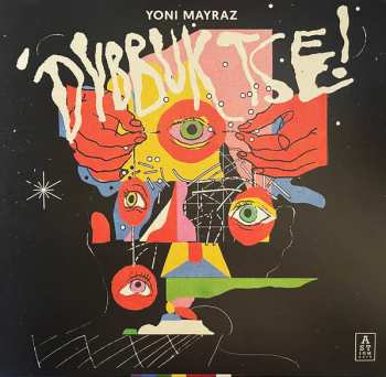 Album Yoni Mayraz: Dybbuk Tse!