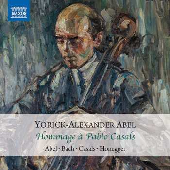 Album Yorick-Alexander Abel: Hommage À Pablo Casals