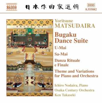 Album Yoritsune Matsudaira: Bugaku Dance Suite / U-Mai / Sa-Mai / Danza Rituale E Finale / Theme And Variations For Piano And Orchestra