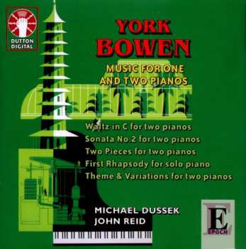 CD York Bowen: Music For One And Two Pianos 389632