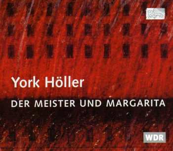 York Höller: Der Meister Und Margarita