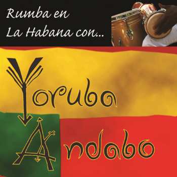 CD Grupo Yoruba Andabo: Rumba En La Habana Con... 413639