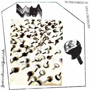 Album YoshimiOizumikiYoshiduO: To The Forest To Live A Truer Life