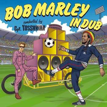 Album Yossarian: Bob Marley In Dub