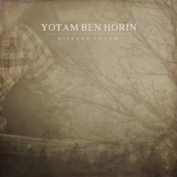 Album Yotam Ben Horin: Distant Lover