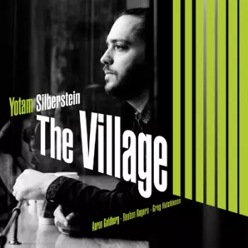 Yotam Silberstein: The Village