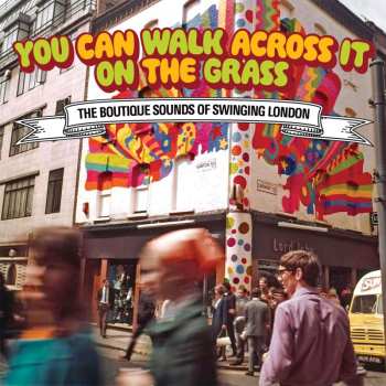3CD Various: You Can Walk Across It On The Grass (The Boutique Sounds Of Swinging London)