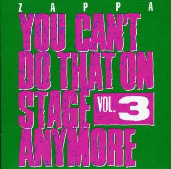 Album Frank Zappa: You Can't Do That On Stage Anymore Vol. 3