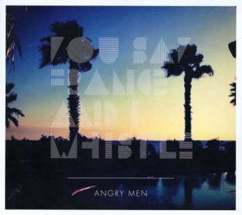 Album You Say France & I Whistle: Angry Men