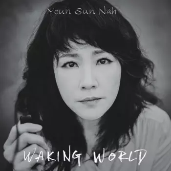 Youn Sun Nah: Waking World
