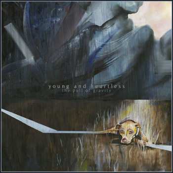 LP Young And Heartless: The Pull Of Gravity 331116