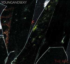Album Young And Sexy: The Arc