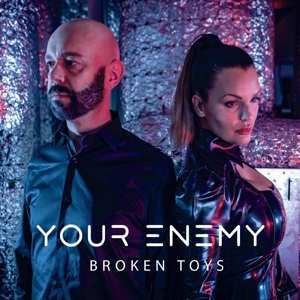 Album Your Enemy: Broken Toys