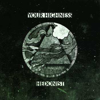 Album Your Highness: Your Highness / Hedonist