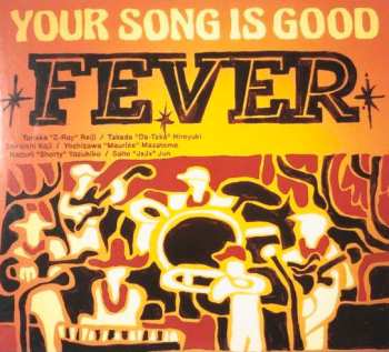 Album Your Song Is Good: Fever