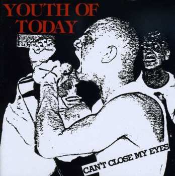 CD Youth Of Today: Can't Close My Eyes 467837