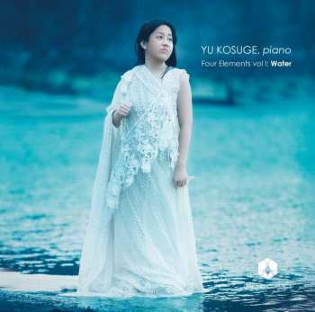 Yu Kosuge: Four Elements Vol I: Water